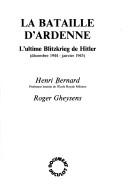 Cover of: La bataille d'Ardenne by Bernard, Henri