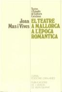 Cover of: El teatre a Mallorca a l'època romàntica