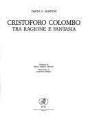 Cristoforo Colombo tra ragione e fantasia by Dario G. Martini