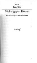 Cover of: Nichts gegen Homer: Betrachtungen und Polemiken