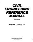 Civil engineering reference manual by Michael R. Lindeburg