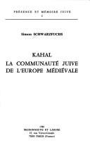 Cover of: Kahal, la communauté juive de l'Europe médiévale