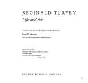 Cover of: Reginald Turvey, life and art by Reginald Turvey