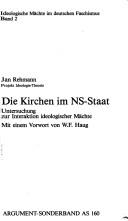 Cover of: Die Kirchen im NS-Staat: Untersuchung zur Interaktion ideologischer Mächte