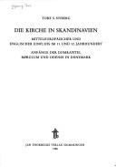 Cover of: Die Kirche in Skandinavien: mitteleuropäischer und englischer Einfluss im 11. und 12. Jahrhundert : Anfänge der Domkapitel Børglum und Odense in Dänemark