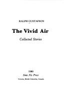Cover of: The vivid air: collected stories