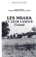 Cover of: Les Mbara et leur langue (Tchad) by Henry Tourneux