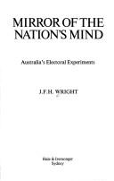 Mirror of the nations's mind by J. F. H. Wright