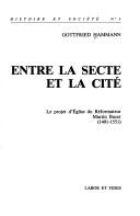 Cover of: Entre la secte et la cité by Gottfried Hammann