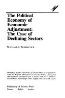 Cover of: The political economy of economic adjustment by M. J. Trebilcock