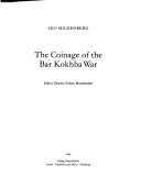 The coinage of the Bar Kokhba War by Leo Mildenberg
