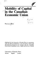 Cover of: Mobility of capital in the Canadian economic union