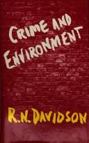 Cover of: Crime and environment by R. N. Davidson
