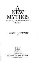 Cover of: A new mythos by Grace Stewart, Grace Stewart