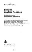 Cover of: Europas unruhige Regionen by Rainer S. Elkar (Hrsg.) ; mit Beiträgen von Angelo Bazzanella ... [et al.].