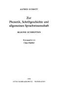 Cover of: Zur Phonetik, Schriftgeschichte und allgemeinen Sprachwissenschaft by Schmitt, Alfred