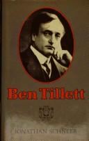 Cover of: Ben Tillett: portrait of a labour leader