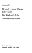 Cover of: Heinrich Leopold Wagner, Peter Hacks, Die Kindermörderin: Original und Bearbeitungen im Vergleich