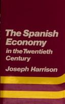 Cover of: Spanish economy in the twentieth century | Harrison, Joseph