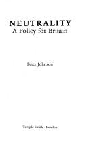 Cover of: Neutrality, a policy for Britain