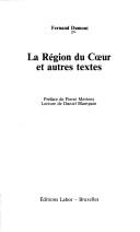 La région du cœur et autres textes by Fernand Dumont