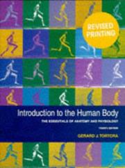 Cover of: Introduction to the human body by Gerard J. Tortora
