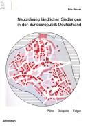 Cover of: Neuordnung ländlicher Siedlungen in der Bundesrepublik Deutschland: Pläne - Beispiele - Folgen.