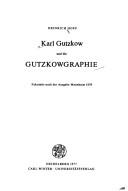 Karl Gutzkow und die Gutzkowgraphie by Heinrich Hoff