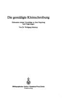 Cover of: gemässigte Kleinschreibung: Diskussion einiger Vorschläge zu ihrer Regelung und Folgerungen