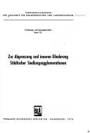 Cover of: Zur Abgrenzung und inneren Gliederung Städtischer Siedlungsagglomerationen.