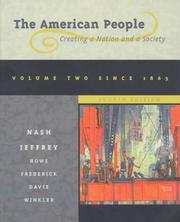 Cover of: The American People: Creating a Nation and a Society  by Gary B. Nash, Julie Roy Jeffrey, John R. Howe, Allen F. Davis, Peter J. Frederick, Allan M. Winkler