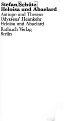 Cover of: Heloisa und Abaelard by Stefan Schütz
