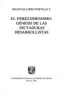 Cover of: El perezjimenismo by Felícitas López Portillo
