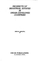 Cover of: Prospects of industrial estates in under-developed countries