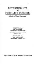 Cover of: Determinants of fertility decline: a study of rural Karnataka