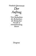 Cover of: Der Auftrag, oder, Vom Beobachten des Beobachters der Beobachter by Friedrich Dürrenmatt
