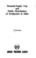 Cover of: Demand-supply gap and public distribution of foodgrains in India
