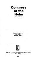 Cover of: Congress at the helm: Bihar, 1937-1939