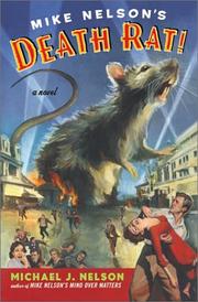 Cover of: Mike Nelson's death rat!: a novel