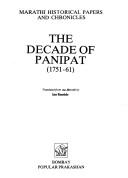 Cover of: The Decade of Panipat, 1751-61
