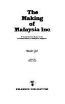 Cover of: The making of Malaysia Inc.: a twenty-five year review of the securities industry of Malaysia & Singapore