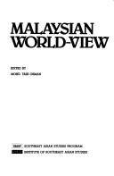 Cover of: Malaysian world-view by edited by Mohd. Taib Osman.