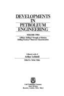 Developments in petroleum engineering by Arthur Lubinski, Stefan Miska