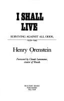 Cover of: I shall live by Henry Orenstein