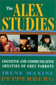 Cover of: The Alex Studies | Irene Maxine Pepperberg