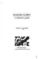 Cover of: Maksim Gorky: a reference guide