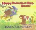 Cover of: Happy Valentine's Day, Emma! by James Stevenson