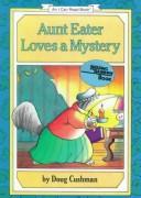 Cover of: Aunt Eater Loves a Mystery by Doug Cushman