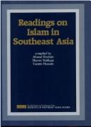 Cover of: Readings on Islam in Southeast Asia by compiled by Ahmad Ibrahim, Sharon Siddique, Yasmin Hussain.