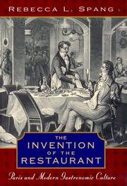 Cover of: The Invention of the Restaurant by Rebecca L. Spang